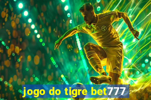 jogo do tigre bet777